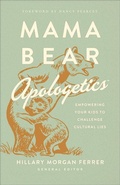 Cover: Mama Bear Apologetics - Harvest House Publishers,U.S.
