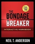 Cover: The Bondage Breaker Interactive Workbook - Harvest House Publishers,U.S.