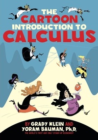 Enlarge image Cover: The Cartoon Introduction to Calculus - Hill & Wang Inc.,U.S.