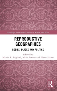 Enlarge image Cover: Reproductive Geographies - Routledge
