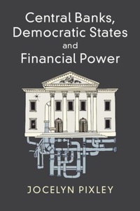 Abbildung von: Central Banks, Democratic States and Financial Power - Cambridge University Press