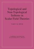 Cover: Topological and Non-Topological Solitons in Scalar Field Theories - Cambridge University Press
