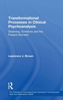 Cover: Transformational Processes in Clinical Psychoanalysis - Routledge