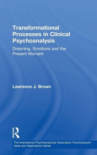 Enlarge image Cover: Transformational Processes in Clinical Psychoanalysis - Routledge