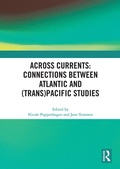 Cover: Across Currents: Connections Between Atlantic and (Trans)Pacific Studies - Routledge