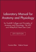 Cover: Laboratory Manual for Anatomy and Physiology 6e for Foothill College and Principles of Anatomy and Physiology 15e LLPC and WileyPLUS Next Gen Card - Wiley
