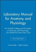 Cover: Laboratory Manual for Anatomy and Physiology 6e for Foothill College and Principles of Anatomy and Physiology, 15e WileyPLUS Next Gen Card - Wiley