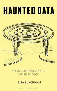 Enlarge image Cover: Haunted Data - Bloomsbury Academic