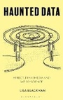 Cover: Haunted Data - Bloomsbury Academic
