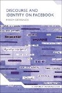 Cover: Discourse and Identity on Facebook - Bloomsbury Academic