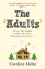 Cover: The Adults - Orion (an Imprint of The Orion Publishing Group Ltd )