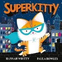 Enlarge image Cover: Superkitty - Simon & Schuster Childrens Books
