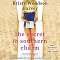 Cover: The Secret to Southern Charm - SIMON & SCHUSTER AUDIO