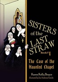 Cover: Sisters of the Last Straw Vol 1 - Saint Benedict Press