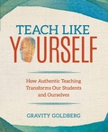 Cover: Teach Like Yourself - Corwin Press Inc