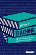 Cover: Working in Teaching - Trotman Indigo Publishing Limited