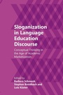Cover: Sloganization in Language Education Discourse - Multilingual Matters