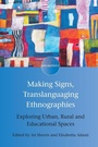 Cover: Making Signs, Translanguaging Ethnographies - Multilingual Matters