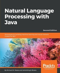 Enlarge image Cover: Natural Language Processing with Java - Packt Publishing