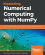 Cover: Mastering Numerical Computing with NumPy - Packt Publishing