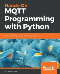 Enlarge image Cover: Hands-On MQTT Programming with Python - Packt Publishing