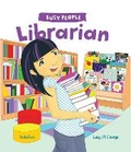 Cover: Busy People: Librarian - Words & Pictures