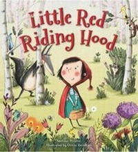 Enlarge image Cover: Storytime Classics: Little Red Riding Hood - Words & Pictures