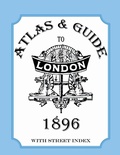 Cover: Atlas & Guide to London, 1896, with Street Index - Heritage Books