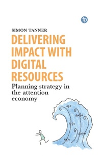 Abbildung von: Delivering Impact with Digital Resources - Facet Publishing