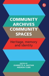 Abbildung von: Community Archives, Community Spaces - Facet Publishing