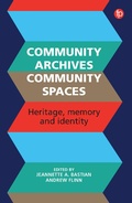Cover: Community Archives, Community Spaces - Facet Publishing