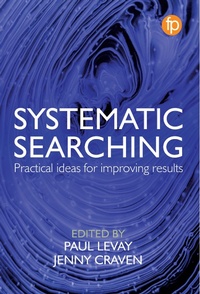 Enlarge image Cover: Systematic Searching - Facet Publishing