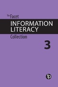 Cover: The Facet Information Literacy Collection 3 - Facet Publishing