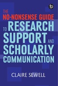 Cover: The No-nonsense Guide to Research Support and Scholarly Communication - Facet Publishing