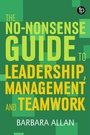 Cover: The No-Nonsense Guide to Leadership, Management and Teamwork - Facet Publishing
