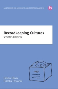 Abbildung von: Recordkeeping Cultures - Facet Publishing