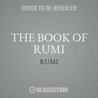 Enlarge image Cover: The Book of Rumi Lib/E - Blackstone Publishing