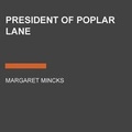 Cover: President of Poplar Lane - Listening Library