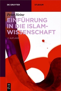 Abbildung von: Einführung in die Islamwissenschaft - De Gruyter
