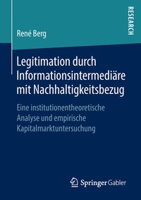 Abbildung von: Legitimation durch Informationsintermediäre mit Nachhaltigkeitsbezug - Springer Gabler