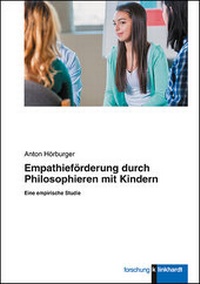 Abbildung von: Empathieförderung durch Philosophieren mit Kindern - Verlag Julius Klinkhardt GmbH & Co. KG