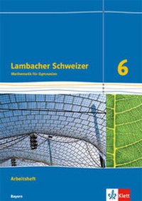 Abbildung von: Lambacher Schweizer Mathematik 6. Ausgabe Bayern - Klett