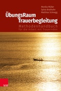 Cover: &Uuml;bungsRaum Trauerbegleitung - Vandenhoeck & Ruprecht