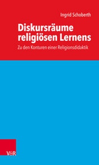 Abbildung von: Diskursräume religiösen Lernens - Vandenhoeck & Ruprecht