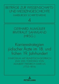 Bild vergrößern Bild: Karrierestrategien jüdischer Ärzte im 18. und frühen 19. Jahrhundert - Peter Lang Verlag