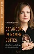 Cover: Gefangene im Namen Gottes - Bastei L&uuml;bbe