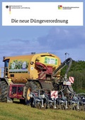 Cover: Die neue D&uuml;ngeverordnung - Bundesanstalt f&uuml;r Landwirtschaft und Ern&auml;hrung