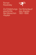 Cover: Zur Entstehungsgeschichte des Marxschen >Kapital< - &ccedil;a-ira-Verlag