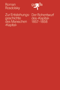 Abbildung von: Zur Entstehungsgeschichte des Marxschen >Kapital< - ça-ira-Verlag