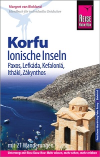 Abbildung von: Reise Know-How Reiseführer Korfu, Ionische Inseln (mit 21 Wanderungen): Korfu, Paxos, Lefkáda, Kefaloniá, Itháki, Zákynthos - Reise Know-How Verlag Peter Rump GmbH